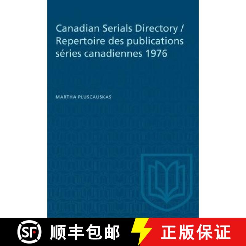 【2-3周达】Canadian Serials Directory / Repertoire des publications s�ries canadiennes 1976 [9781487579265]