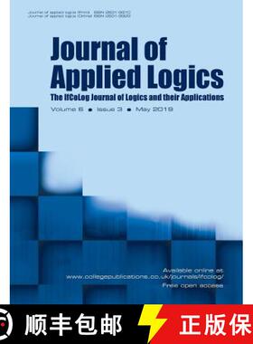 【3-4周达】Journal of Applied Logics - The IfCoLog Journal of Logics and their Applications: Volume 6... [9781848903050]