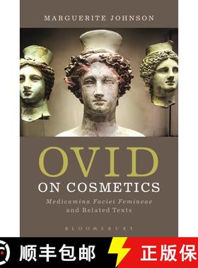 【3-4周达】Ovid on Cosmetics: Medicamina Faciei Femineae and Related Texts [9781472514424]