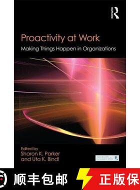 【3-4周达】Proactivity at Work : Making Things Happen in Organizations [9781848725645]