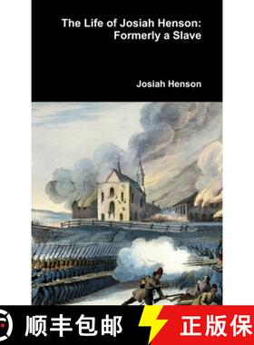 预订 The Life of Josiah Henson: Formerly a Slave [9781365769764]