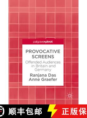 【3-4周达】Provocative Screens : Offended Audiences in Britain and Germany (1st ed. 2017) (1st ed. 20... [9783319679068]