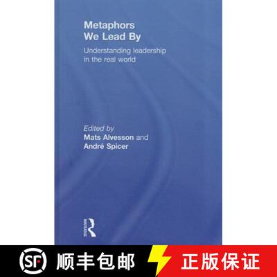 【3-4周达】精装 Metaphors We Lead By : Understanding Leadership in the Real World [9780415568449]