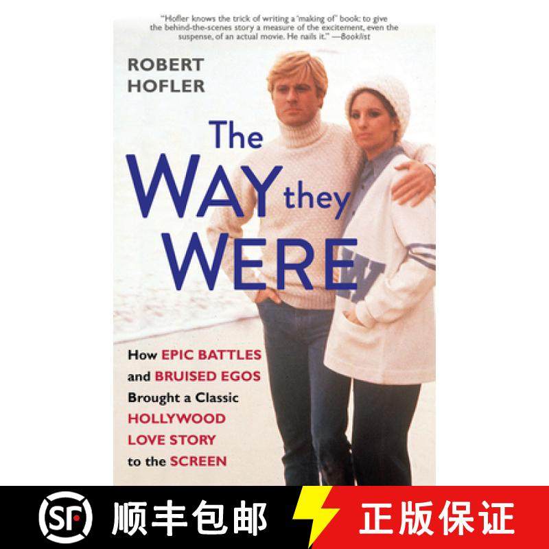 【3-4周达】The Way They Were: How Epic Battles and Bruised Egos Brought a Classic Hollywood Love Stor... [9780806542331]