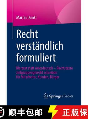 【3-4周达】Recht verständlich formuliert : Klartext statt Amtsdeutsch - Rechtstexte zielgruppengerec... [9783658335892]