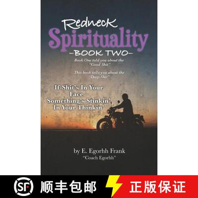 【3-4周达】Redneck SpiritualityBook Two: If Shit's in Your Face---Something's Stinkin' in Your Thinkin' [9781732732841]