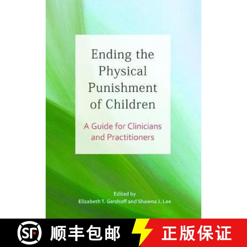 【3-4周达】Ending the Physical Punishment of Children: A Guide for Clinicians and Practitioners [9781433831140]