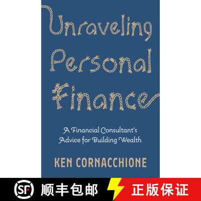 【3-4周达】Unraveling Personal Finance: A Financial Consultant's Advice for Building Wealth [9781956897708]