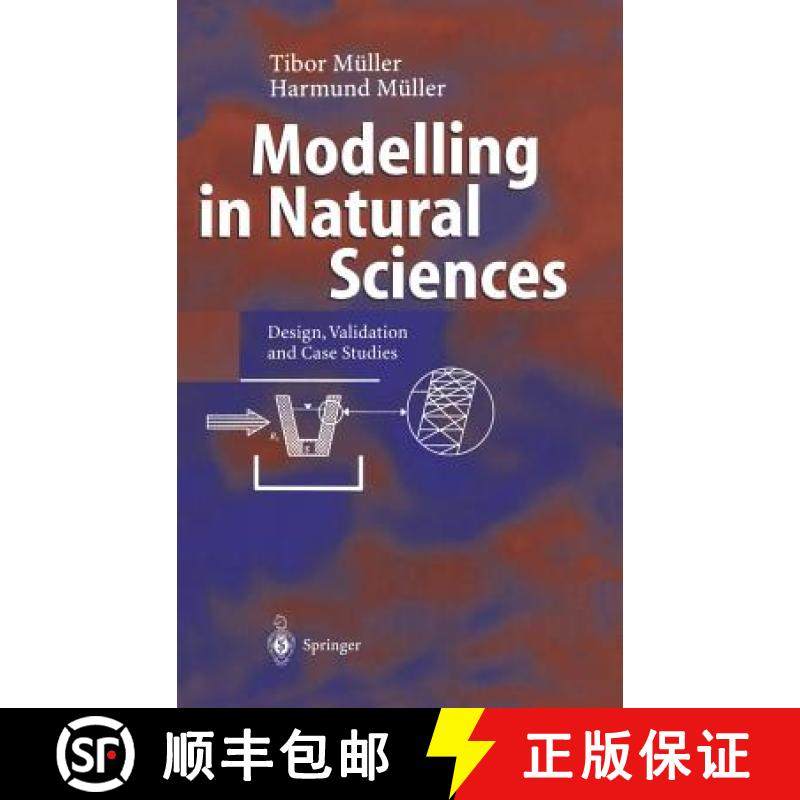 【3-4周达】Modelling in Natural Sciences: Design, Validation and Case Studies [9783540001539]