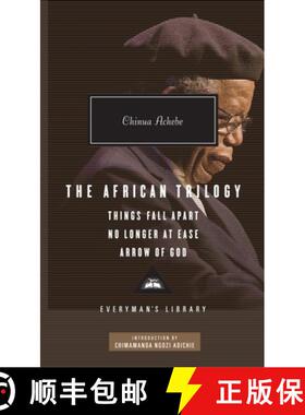 【3-4周达】The African Trilogy: Things Fall Apart, No Longer at Ease, and Arrow of God; Introduction ... [9780307592705]
