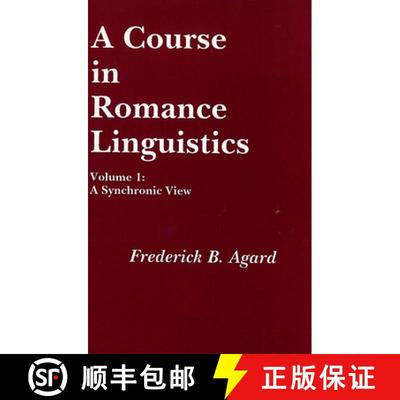 【3-4周达】A Course in Romance Linguistics: A Synchronic View, Vol. 1 [9780878400881]