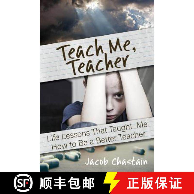 预订 Teach Me, Teacher: Life Lessons That Taught Me How to Be a Better Teacher [9781949595468]