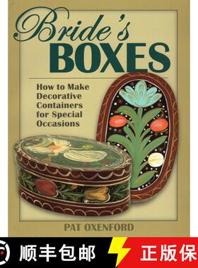 【3-4周达】Bride's Boxes : How to Make Decorative Containers for Special Occasions [9780811705639]