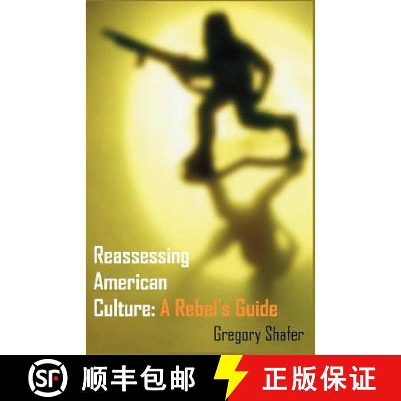 【3-4周达】Reassessing American Culture: A Rebel's Guide [9781581124392]