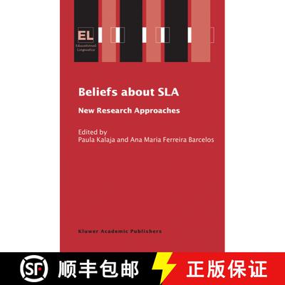 【3-4周达】Beliefs About SLA: New Research Approaches [9781402047503]