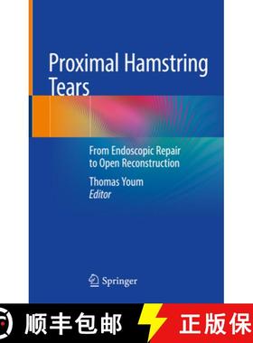 【3-4周达】Proximal Hamstring Tears: From Endoscopic Repair to Open Reconstruction [9783030560249]