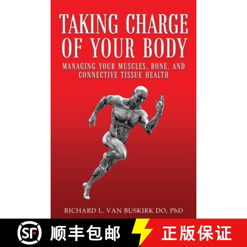 【3-4周达】Taking Charge of Your Body: Managing Your Muscles, Bones, and Connective Tissue Health [9781965463239]