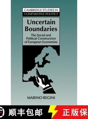 【3-4周达】Uncertain Boundaries: The Social and Political Construction of European Economies - Uncert... [9780521473712]