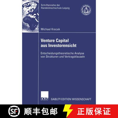 【3-4周达】Venture Capital aus Investorensicht : Entscheidungstheoretische Analyse von Strukturen und... [9783835000667]