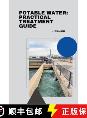 预订 Potable Water: Practical Treatment Guide [9783384225467]