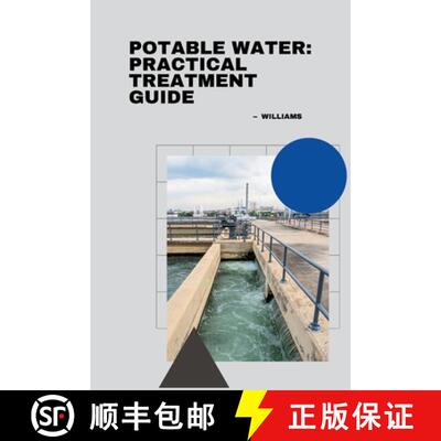 【3-4周达】Potable Water: Practical Treatment Guide [9783384225467]