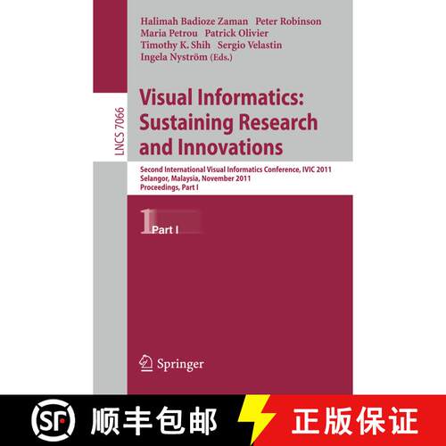 【3-4周达】Visual Informatics: Sustaining Research and Innovations: Second International Visual Infor... [9783642251900]