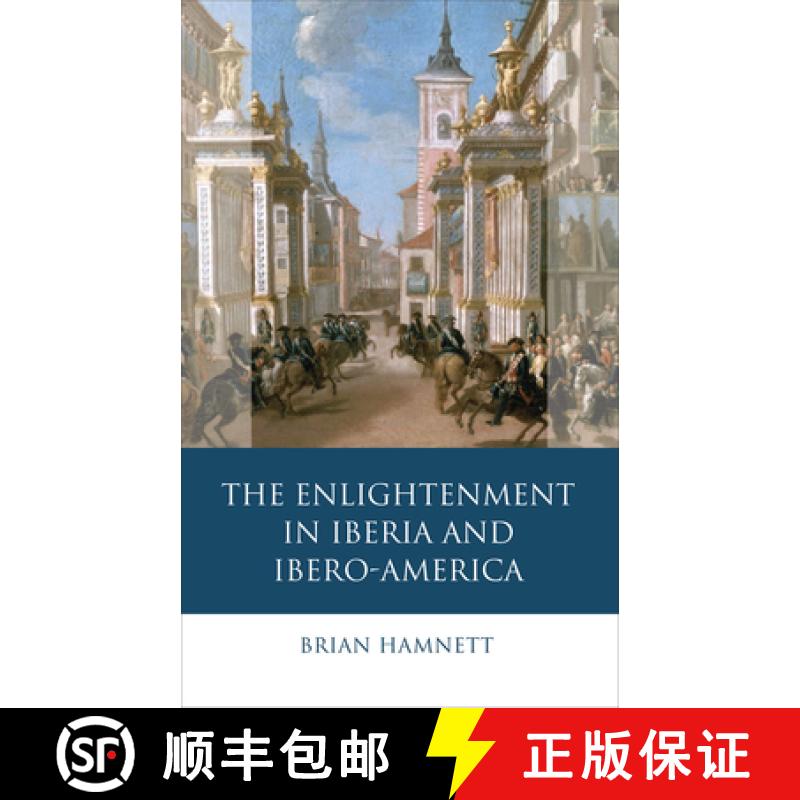 【2-3周达】The Enlightenment in Iberia and Ibero-America [9781786830463]