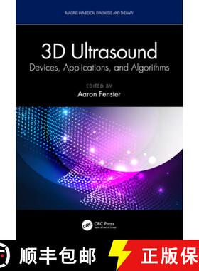 【3-4周达】3D Ultrasound: Devices, Applications, and Algorithms [9781032288192]