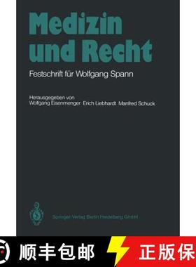 【3-4周达】Medizin und Recht : Festschrift für Wolfgang Spann [9783642714573]