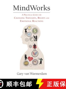 【3-4周达】MindWorks: A Practical Guide for Changing Thoughts Beliefs, and Emotional Reactions [9780990584605]