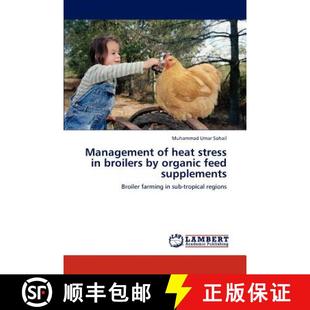 Management 预订 organic 9783848434879 heat supplements stress feed broilers