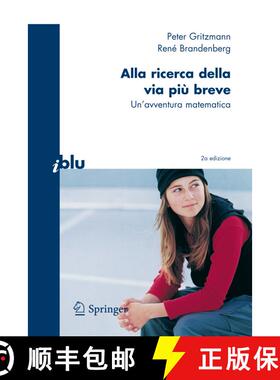 【3-4周达】Alla ricerca della via più breve : Un'avventura matematica (2a ed. 2009) (2a ed. 2009) (2... [9788847010888]