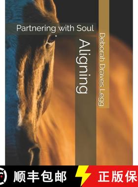 【3-4周达】Aligning: Partnering with Soul [9781737877301]