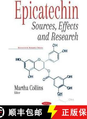 【3-4周达】Epicatechin: Sources, Effects and Research [9781536117943]