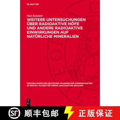 【3-4周达】Weitere Untersuchungen Über Radioaktive Höfe Und Andere Radioaktive Einwirkungen Auf Nat... [9783112733783]