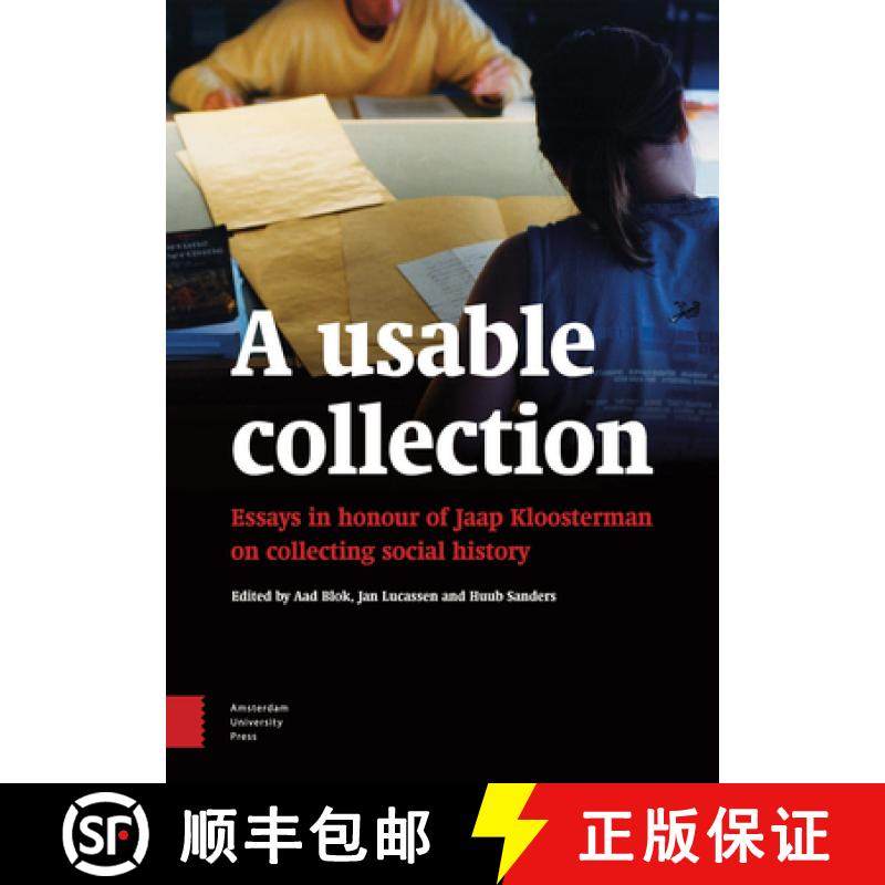 【3-4周达】A USABLE COLLECTION HB : Essays in Honour of Jaap Kloosterman on Collecting Social History [9789089646880]