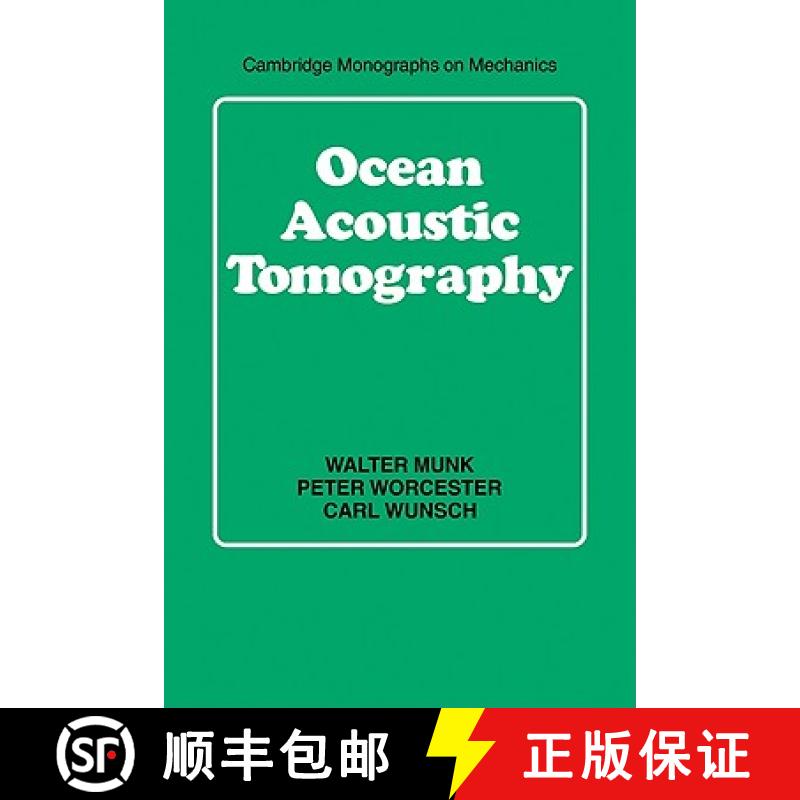 【3-4周达】Ocean Acoustic Tomography: - Ocean Acoustic Tomography [9780521115360]