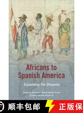 【3-4周达】Africans to Spanish America: Expanding the Diaspora [9780252036637]