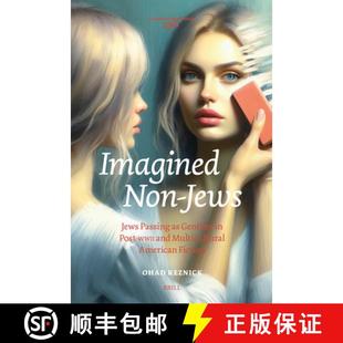 American Non Passing 预订 Multicultural Fiction and Jews WWII Post 9789004688407 Gentiles Imagined
