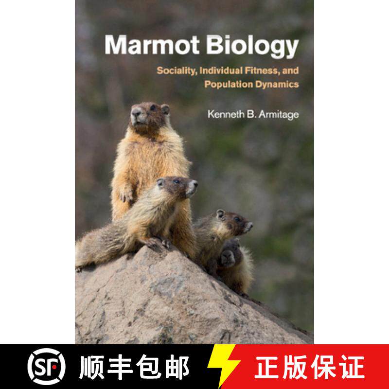 【3-4周达】Marmot Biology: Sociality, Individual Fitness, and Population Dynamics [9781107656529]