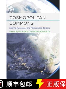 【3-4周达】Cosmopolitan Commons: Sharing Resources and Risks Across Borders [9780262518413]