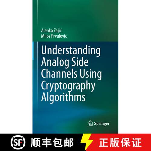 【3-4周达】精装 Understanding Analog Side Channels Using Cryptography Algorithms [9783031385780]