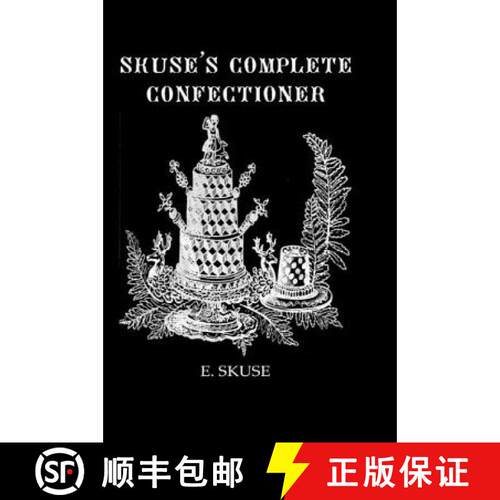 【3-4周达】精装 Skuse's Complete Confectioner: A Practical Guide [9780710309037]