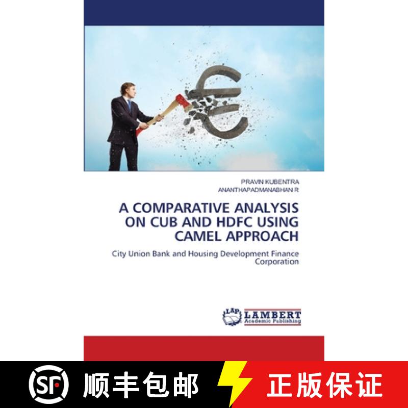 【2-3周达】A Comparative Analysis on Cub and Hdfc Using Camel Approach [9786208422288]