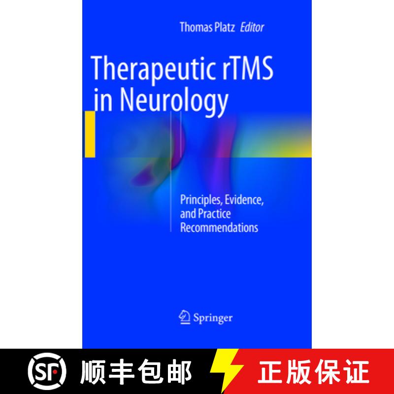【3-4周达】Therapeutic rTMS in Neurology: Principles, Evidence, and Practice Recommendations [9783319798332]