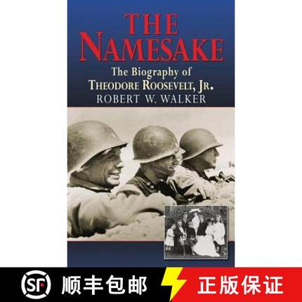 预订 The Namesake, the Biography of Theodore Roosevelt Jr. [9781596874978]