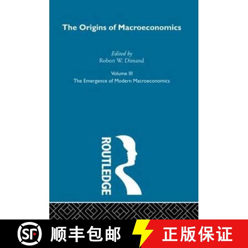 【4周达】Origins of Macroeconomics: Volume Three [9780415249324]