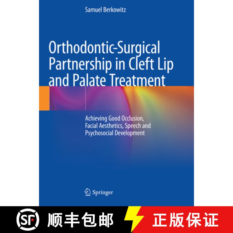 【3-4周达】Orthodontic-Surgical Partnership in Cleft Lip and Palate Treatment : Achieving Good Occlus... [9783030543020]