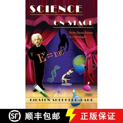 【4周达】Science on Stage: From Doctor Faustus to Copenhagen [9780691155449]