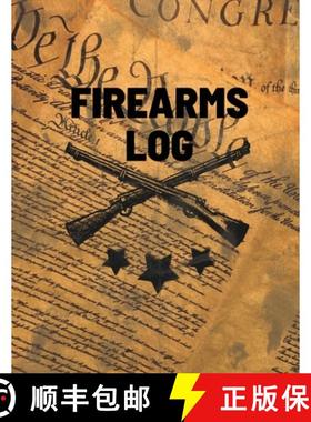 预订 Firearms Log Book: Gun And Ammunition Inventory Record Book, Acquisition And Deposition Informat... [9781953557490]